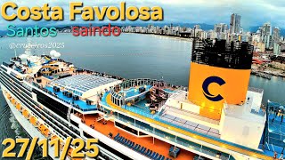Costa Favolosa cruzeiro 27/11/25 navio Santos ⁨@cruzeiros2025⁩ #cruiseship  saindo vez 2025 2026