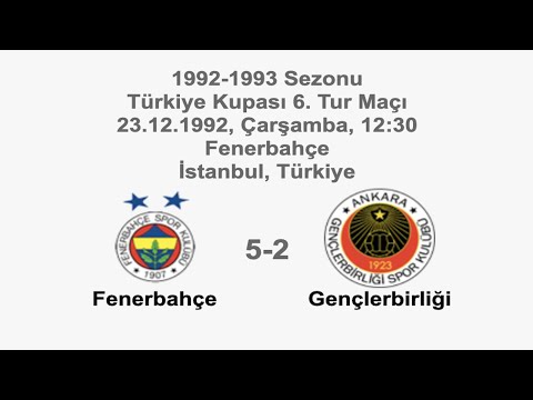Fenerbahçe 5-2 Gençlerbirliği 23.12.1992 - 1992-1993 Turkish Cup 6th Round