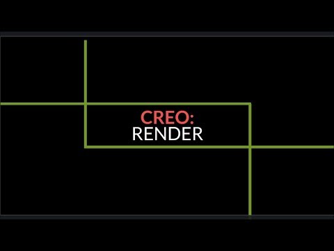 Creo: Render