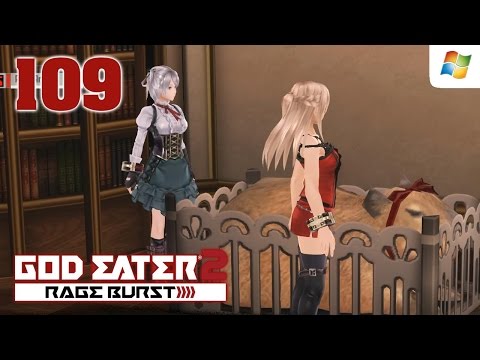 God Eater 2 Rage Burst 【PC】 #109 │ No Commentary Playthrough