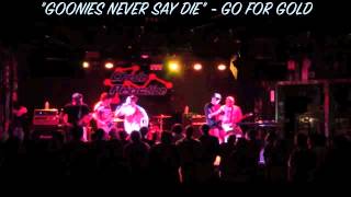 Goonies Never Say Die - Set Your Goals COVER by Go For Gold