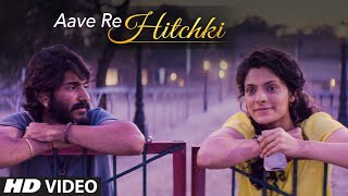 AAVE RE HITCHKI Video Song |  MIRZYA | Shankar Ehsaan Loy | Rakeysh Omprakash Mehra | Gulzar