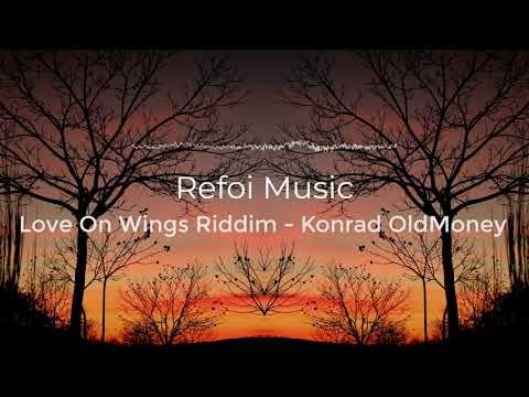 Love On Wings Riddim -  Konrad OldMoney | No Copyright Music | YouTube Audio Library