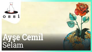 Ayşe Cemil / Selam