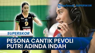 Pesona Cantik Adinda Indah, sang Atlet Voli & Juga Reporter Proliga 2023: Pernah Main Preman Pensiun