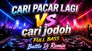 Download lagu DJ Cari Pacar Lagi VS Cari Jodoh | Battle DJ Remix Full Bass 2026 mp3 Download lagu DJ Cari Pacar Lagi VS Cari Jodoh | Battle DJ Remix Full Bass 2026 mp3