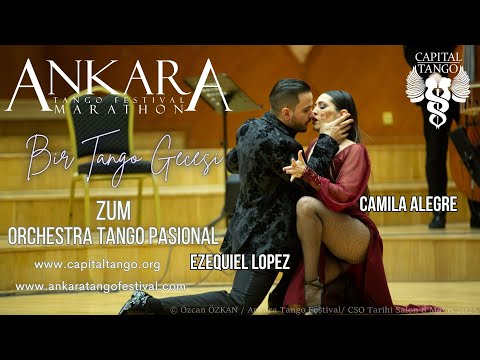 Ezequiel Lopez & Camila Alegre- Zum (Ankara Tango Festival Concert with Orquestra Tango Pasional)