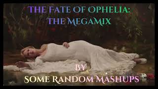 Taylor Swift - The Fate of Ophelia: The Megamix