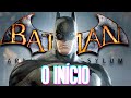 Batman Arkham Asylum O In cio gameplay Pt br Portugu s
