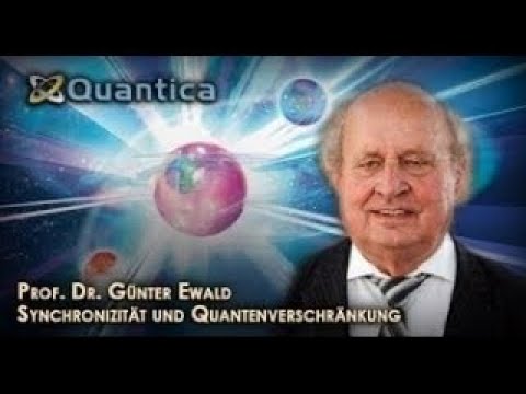 Synchronizität und Quantenverschränkung Prof. Dr. Günter Ewald