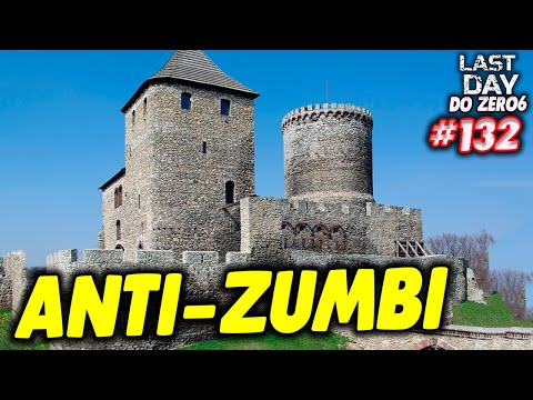I MADE AN ANTI-ZOMBIE BASE - LAST DAY FROM ZERO 6 #132