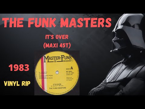 The Funk Masters - It's Over (1983) (Maxi 45T)