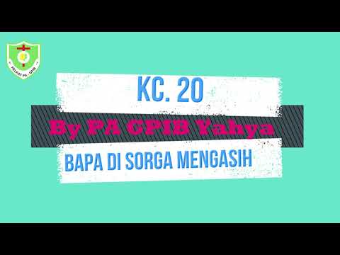 KC 20 Bapa di Sorga Mengasihiku - Covered by PELKAT PA