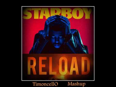 Starboy Reload - TimoncellO Mashup
