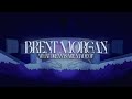 Brent Morgan - What Dreams Are Made Of (Official Lyric Video)