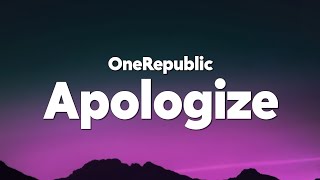 Download lagu OneRepublic - Apologize (Lyrics) mp3