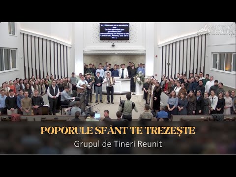 Grupul de Tineri Reunit - Poporule sfânt te trezește