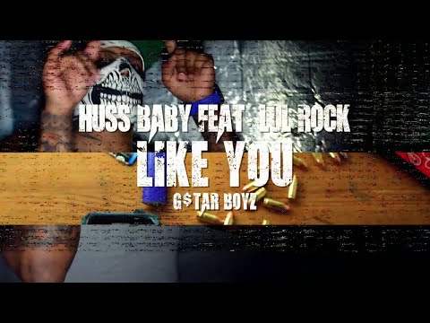 Huss Baby ft. Lul Rock - Like You (Official Video)