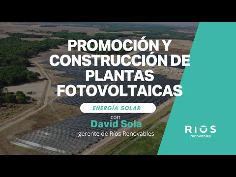 Ríos Renovables | Promoción y construcción de plantas fotovoltaicas | Energía Solar
