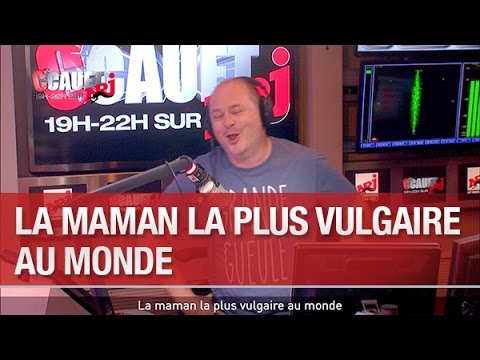 La maman la plus vulgaire au monde - C’Cauet sur NRJ