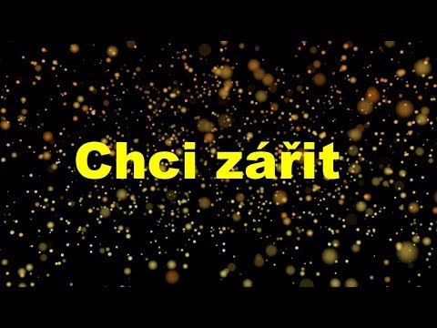 Kapela PM - Chci zářit (Jedním srdcem)