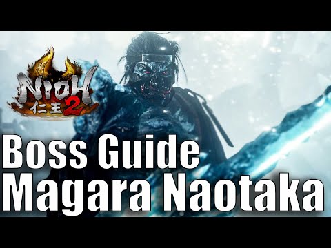 Nioh 2: Magara Naotaka Boss Guide