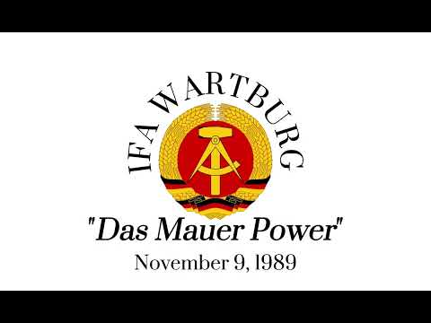 "Das Mauer Power" IFA Wartburg song