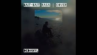 Download lagu DeDanyL - Bait-Bait Rasa (Cover) mp3
