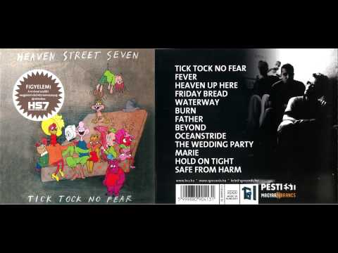 Heaven Street Seven - Tick tock no fear