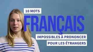 10 mots français imprononçables !