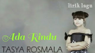 Download lagu ADA RINDU (TASYA ROSMALA)-lirik lagu mp3