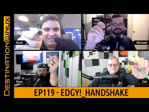 Destination Linux EP119 - Edgy!_Handshake