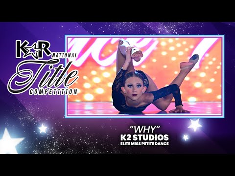 Bailey Dalton | K2 Studios | Anaheim Elite Miss Petite Dance National Title Winner