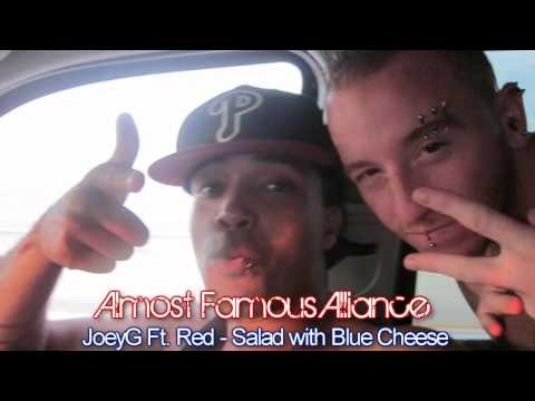 (Almost Famous Alliance) JoeyG Ft. Red - Salad With Blue Cheese
