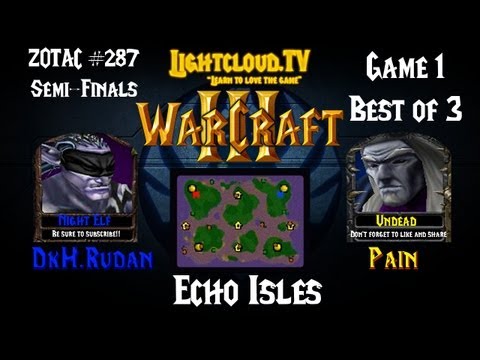 DkH.Rudan (NE) VS Pain (UD) - WC3 G1 - ZOTAC 287 SF
