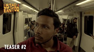 Ustad Bantoo | Teaser #2 | The Yellow Orange
