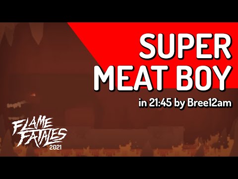 Super Meat Boy by Bree12am in 21:45 - Flame Fatales 2021