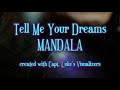 Tell Me Your Dreams Mandala