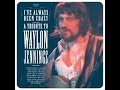 Waylon Jennings Tribute-Don't You Think This ...