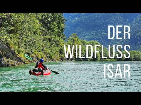 ISAR - Kajaktour vom Sylvensteinsee bis nach Wolfratshausen