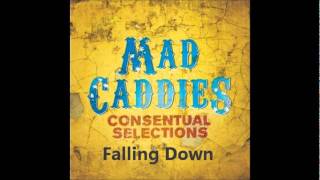 Mad Caddies - Falling Down