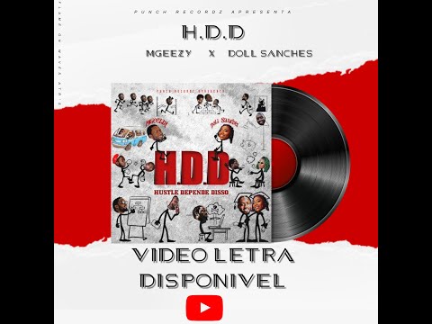 Mgeezzy - HDD Ft. Serafina Sanches (Video Letra)