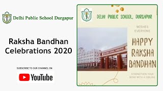 Raksha Bandhan Celebrations 2020 | Students Celebrate Raksha Bandhan | DPS Durgapur Thumbnail