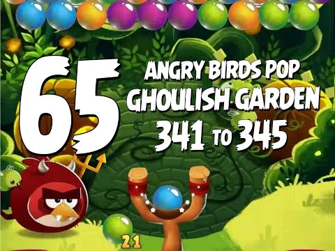 Let's Play Angry Birds Pop Part 65 - Levels 341 to 345 - Ghoulish Garden Update
