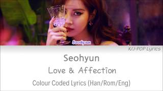 Seohyun (서현) - Love & Affection Colour Coded Lyrics (Han/Rom/Eng)
