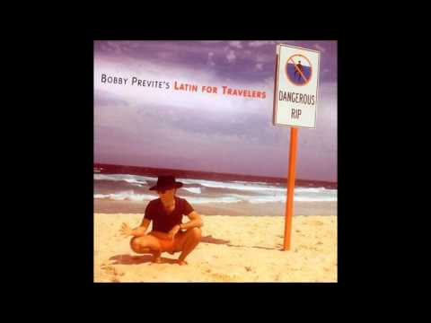 Bobby Previte's Latin For Travelers -  Clear The Bridge (Dangerous Rip, 1998)