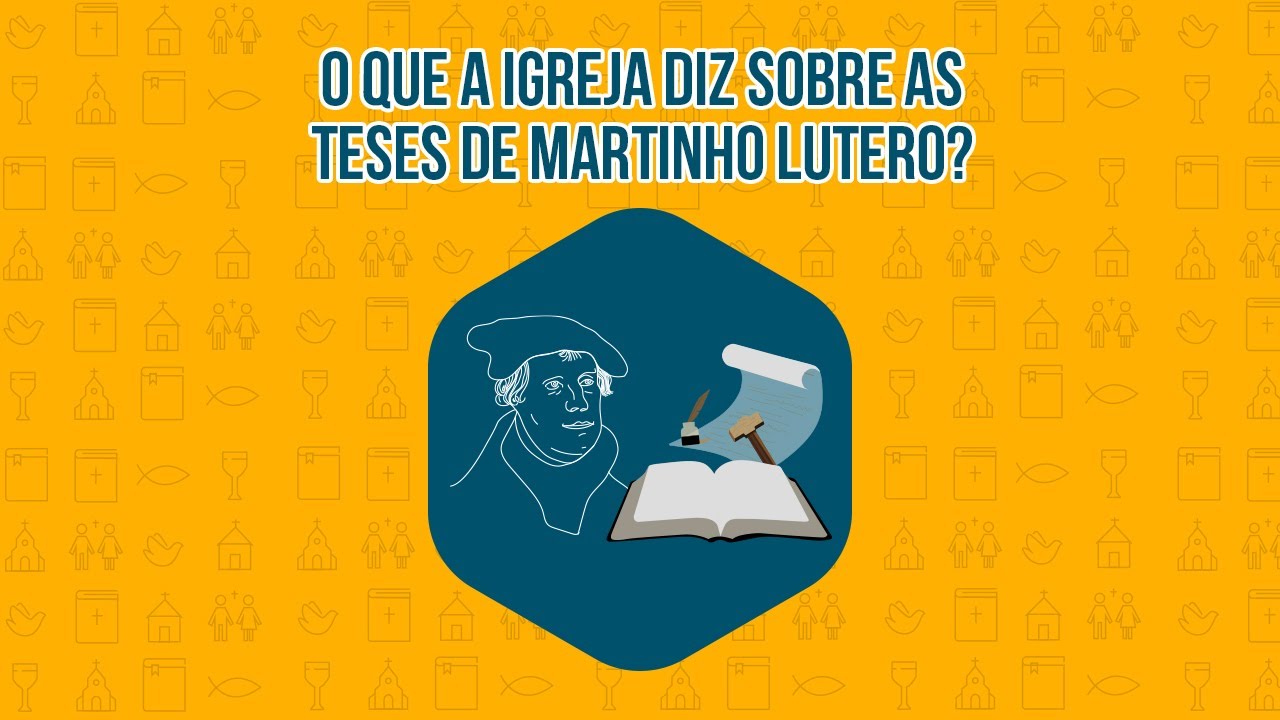 The Church| O que a Igreja diz sobre as teses de Martinho Lutero? |Felipe Aquino