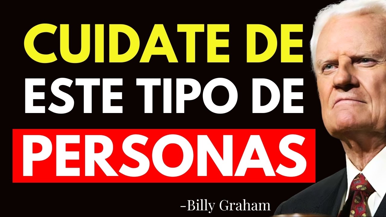 DIOS Te Advierte: ¡Aléjate de QUIENES Bloquean Tus BENDICIONES! - Billy Graham