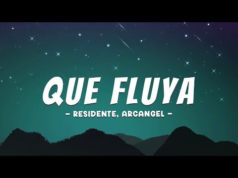 Que Fluya - Residente, Arcángel (Letra/Lyrics)