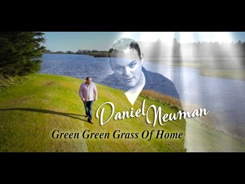 Daniel Newman - Green Green Grass Of Home